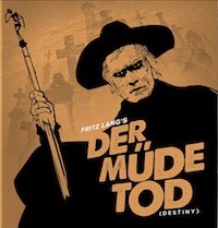 Destiny (Der Mude Tod) (1921, Germany, Dir. Fritz Lang, 114 mins, PG)- Silent Film.